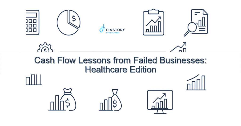 feature from base cash flow lessons from failed businesses healthcare edition