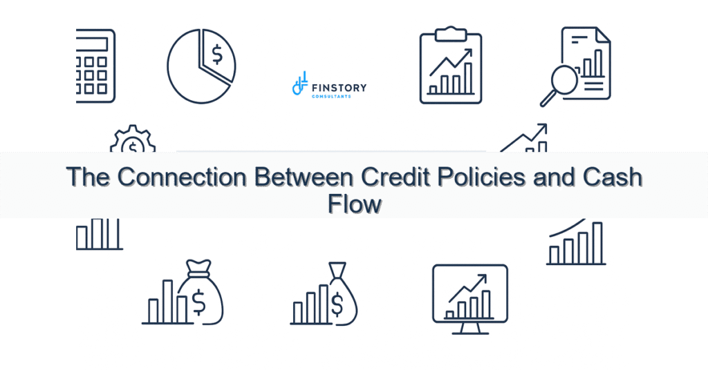 feature from base the connection between credit policies and cash flow
