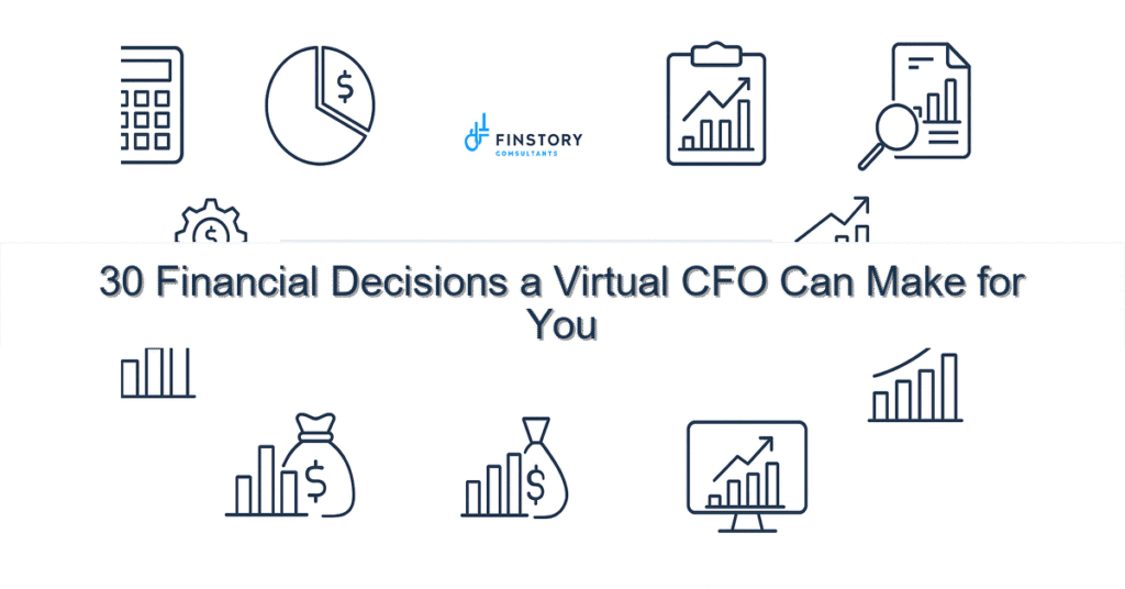 30 Financial Decisions a Virtual CFO Can Make for You feature from base 30 financial decisions a virtual cfo can make for you