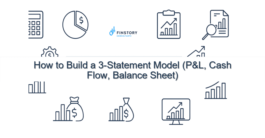 feature from base how to build a 3 statement model pl cash flow balance sheet