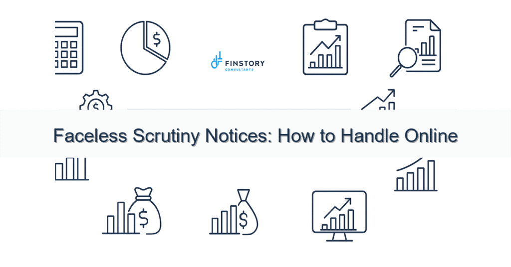 feature from base faceless scrutiny notices how to handle online india income tax