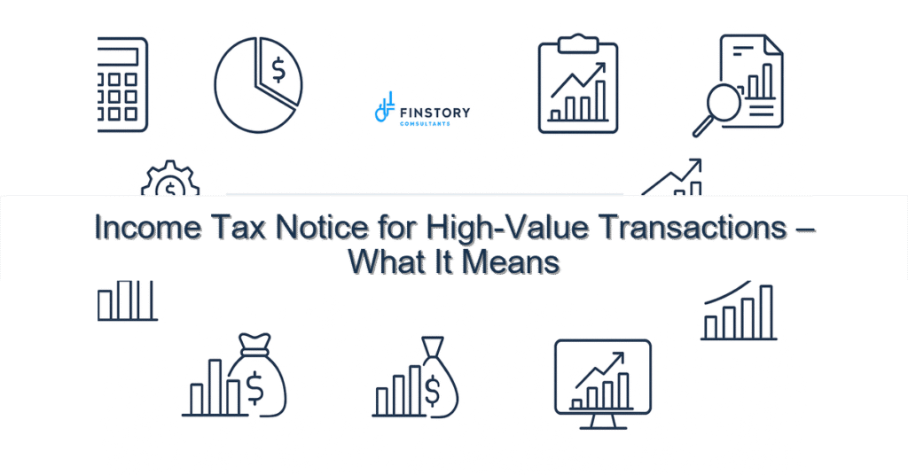 feature from base income tax notice for high value transactions what it means