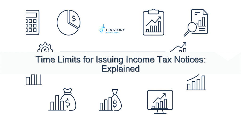 feature from base time limits for issuing income tax notices explained